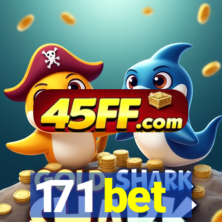 171 bet